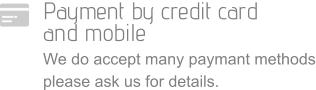 Payment by credit card  and mobile We do accept many paymant methods please ask us for details.